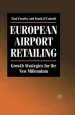 Audiobook European Airport Retailing: Growth Strategies for the new Millennium author P. Freathy