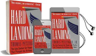 Hard Landing: The Epic Contest for Power and Profits That Plunged the Airlines Into Chaos Audiobook download free by Thomas Petzinger