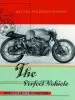 Audiobook The Perfect Vehicle: What it is About Motorcycles author Melissa Holbrook Pierson