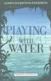 Audiobook Playing With Water: Passion and Solitude on a Philippine Island author James Hamilton Paterson