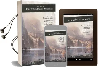 The Wilderness Journeys: The Story of my Boyhood and Youth: A Thousand Mile Walk to the Gulf: My First Summer in the Sierra: Travels in Alaska: Stickeen Audiobook download free by John Muir