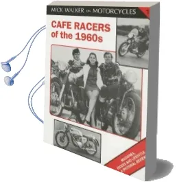 Cafe Racers of the 1960S Audiobook download free by Mick Walker