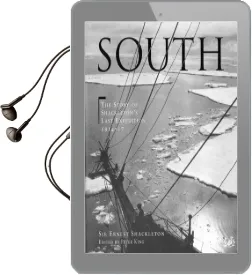 South: The Story of Shackleton'S Last Expedition 1914 - 1917 Audiobook download free by Sir Ernest Henry Shackleton