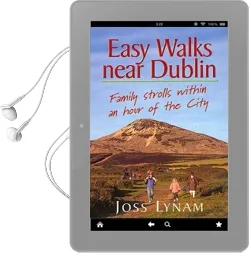 Easy Walks Near Dublin: Family Strolls Within an Hour of the City Audiobook download free by Joss Lynam
