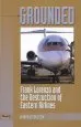 Audiobook Grounded: Frank Lorenzo and the Destruction of Eastern Airlines author Aaron Bernstein