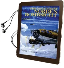 The Legendary Norden Bombsight Audiobook download free by Albert L. Pardini