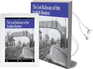 Lost Railways of the Scottish Borders Audiobook download free by Gordon Stansfield