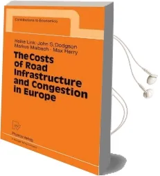 The Costs of Road Infrastructure and Congestion in Europe Audiobook download free by Heike Link