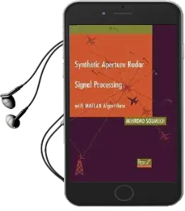 Synthetic Aperture Radar Signal Processing With Matlab Algorithms Audiobook download free by Mehrdad Soumekh