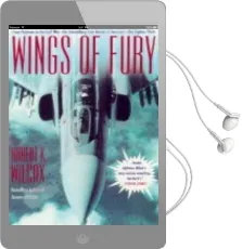 Wings of Fury: From Vietnam to the Gulf war the Astonishing True Stories of America'S Elite Audiobook download free by Robert K. Wilcox