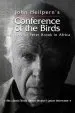 Audiobook Conference of the Birds: The Story of Peter Brook in Africa author John Heilpern