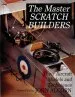 Audiobook The Master Scratch Builders: Their Aircraft Models & Techniques author John Alcorn