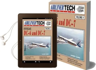 Douglas Dc-6 and Dc-7-Airlinertech vol 4 Audiobook download free by Harry Gann