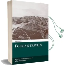 Egeria'S Travels Audiobook download free by John Wilkinson