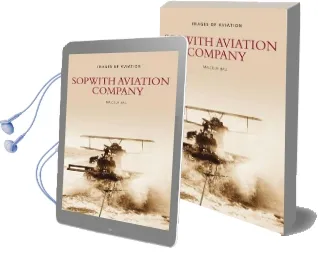 Sopwith Aviation Company: Images of Aviation Audiobook download free by Malcolm M. Hall