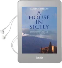 A House in Sicily Audiobook download free by Daphne Phelps