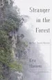 Audiobook Stranger in the Forest: On Foot Across Borneo author Eric Hansen