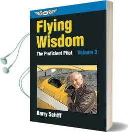 Flying Wisdom: The Proficient Pilot: Volume 3 Audiobook download free by Barry Schiff