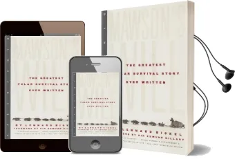 Mawson'S Will: The Greatest Polar Survival Story Ever Written Audiobook download free by Lennard Bickel