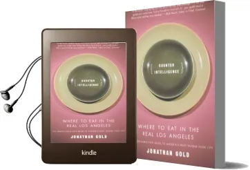 Counter Intelligence: Where to eat in the Real los Angeles Audiobook download free by Jonathan Gold