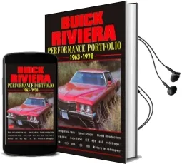 Buick Riviera Performance Portfolio 1963-78: A Collection of Articles Including Road Tests, Driving Impressions and Model Introductions Audiobook download free by R. M. Clarke