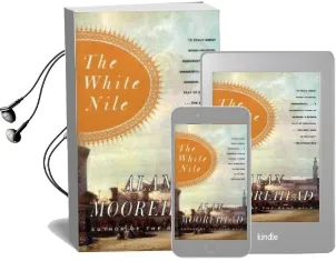 The White Nile Audiobook download free by Alan Moorehead