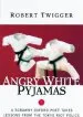 Audiobook Angry White Pyjamas: A Scrawny Oxford Poet Takes Lessons From the Tokyo Riot Police author Robert Twigger