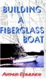 Audiobook Building a Fiberglass Boat author Arthur Edmunds