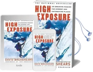 High Exposure: An Enduring Passion for Everest and Unforgiving Places Audiobook download free by David Breashears