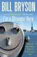 Audiobook I'M a Stranger Here Myself: Notes on Returning to America After 20 Years Away author Bill Bryson