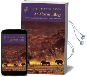 An African Trilogy Audiobook download free by Peter Matthiessen