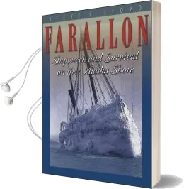 Farallon: Shipwreck and Survival on the Alaska Shore Audiobook download free by Lloyd. Steve K