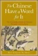 Audiobook The Chinese Have a Word for it: The Complete Guide to Chinese Thought and Culture author Boye Lafayette De Mente