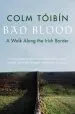 Audiobook Bad Blood: A Walk Along the Irish Border author Colm Toibin