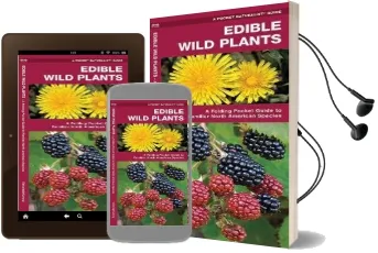 Edible Wild Plants: A Folding Pocket Guide to Familiar North American Species Audiobook download free by James Kavanagh