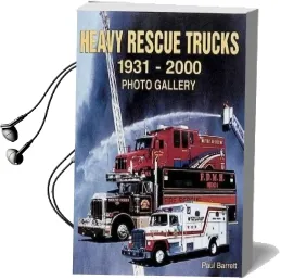 Heavy Rescue Trucks 1931-2000 Audiobook download free by Paul Barrett
