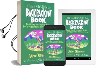 Allen & Mike'S Really Cool Backpackin' Book: Traveling & Camping Skills for a Wilderness Environment Audiobook download free by Allen O'Bannon