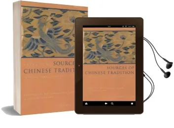 Sources of Chinese Tradition: From 1600 Through the Twentieth Century Audiobook download free by Wm. Theodore De Bary