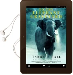 To the Elephant Graveyard Audiobook download free by Tarquin Hall