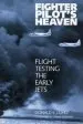 Audiobook Fighter Pilot'S Heaven: Flight Testing the Early Jets author Donald S. Lopez