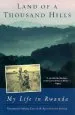 Audiobook Land of a Thousand Hills: My Life in Rwanda author Rosamond Halsey Carr