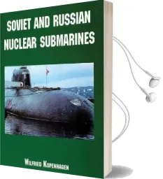 Soviet and Russian Nuclear Submarines Audiobook download free by Wilfried Kopenhagen