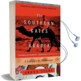 Southern Gates of Arabia Audiobook download free by Freya Stark