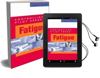 Controlling Pilot Error: Fatigue Audiobook download free by James C. Miller