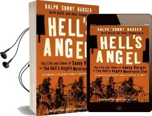 Hell'S Angel: The Life and Times of Sonny Barger and the Hell'S Angels Motorcycle Club Audiobook download free by Sonny Barger