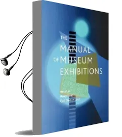 The Manual of Museum Exhibitions Audiobook download free by Barry Lord