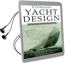 Elements of Yacht Design: The Original Edition of the Classic Book on Yacht Design Audiobook download free by Norman Locke Skene
