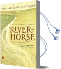 River-Horse: Across America by Boat Audiobook download free by William Least Heat Moon