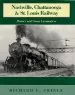 Audiobook Nashville, Chattanooga & st. Louis Railway: History and Steam Locomotives author Richard E. Prince