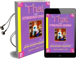 Thai for Intermediate Learners Audiobook download free by Benjawan Poomsan Becker
